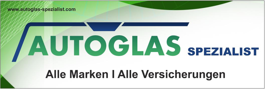 Autoglas Spezialist - Alle Marken - Alle Versicherungen